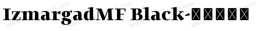 IzmargadMF Black字体转换